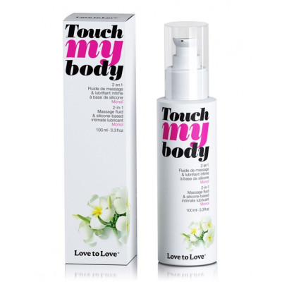 Масажний гель і змазки 2 в 1 Love To Love TOUCH MY BODY Monoi (100 мл) зволожуючий